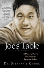 Joe's Table - A True Story: A Place Where Disabilities Become Gifts