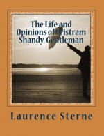 The Life and Opinions of Tristram Shandy, Gentleman