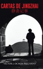 Cartas de Jingzhai (静斋记事): Reminiscencias estudiantiles en China 1976-1981