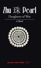 Zhū 珠 Pearl: Daughters of War