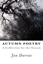Autumn Poetry: A Collection for the Season