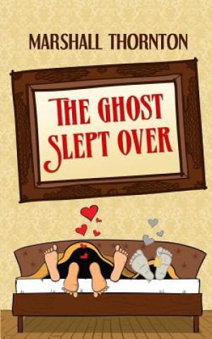 Ghost Slept Over