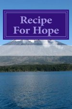 Recipe For Hope: For Widow and Widower