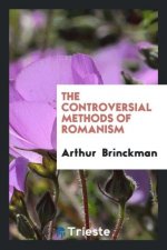 Controversial Methods of Romanism