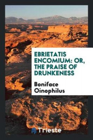 Ebrietatis Encomium