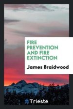 Fire Prevention and Fire Extinction