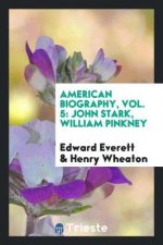 American Biography, Vol. 5