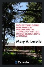 Short Stories of the New America