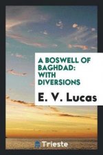 Boswell of Baghdad, with Diversions
