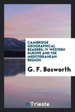 Cambridge Geographical Readers; IV Western Europe and the Mediterranean Region