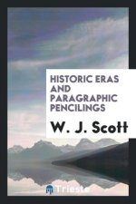 Historic Eras and Paragraphic Pencilings