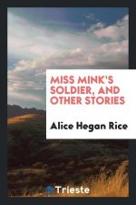 Miss Mink's Soldier and Other Stories