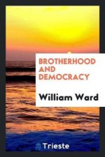 Brotherhood and Democracy