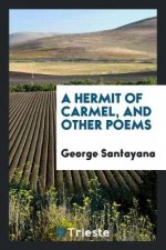 Hermit of Carmel, and Other Poems