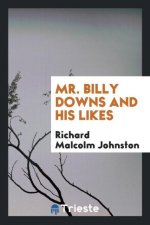Mr. Billy Downs and His Likes