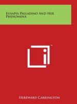 Eusapia Palladino And Her Phenomena