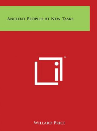 Ancient Peoples At New Tasks