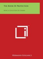 The Book of Protection: Being a Collection of Charms