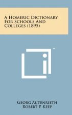 A Homeric Dictionary for Schools and Colleges (1895)