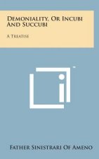 Demoniality, or Incubi and Succubi: A Treatise