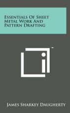 Essentials of Sheet Metal Work and Pattern Drafting