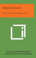 Lyrical Ballads: With a Few Other Poems (1798)