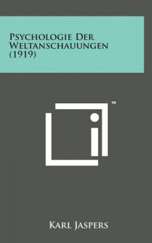 Psychologie Der Weltanschauungen (1919)