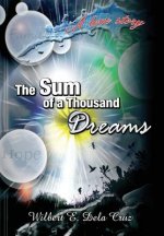 Sum of a Thousand Dreams
