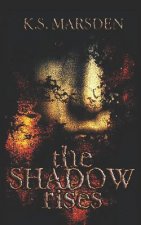 Shadow Rises