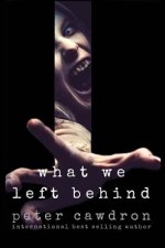 What We Left Behind