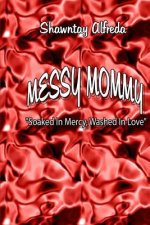 Messy Mommy: 