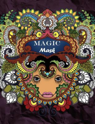Magic Mask: Adult coloring book