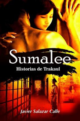 Sumalee: Historias de Trakaul