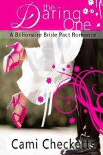 The Daring One: A Billionaire Bride Pact Romance