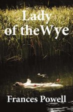 Lady of the Wye: Volume 1