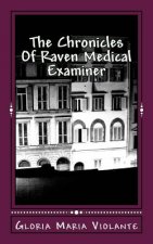 The Chronicles Of Raven Medical Examiner
