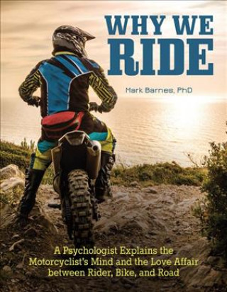 Why We Ride (Mark Barnes)(Miękka)