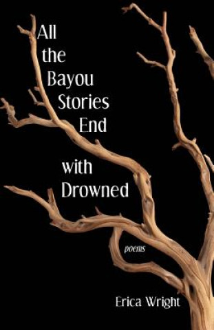 All the Bayou Stories End with Drowned