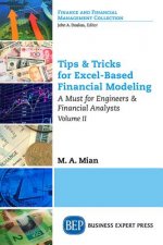Tips & Tricks for Excel-Based Financial Modeling, Volume II