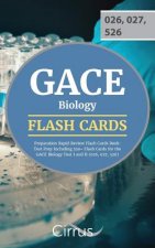 Gace Biology Preparation Rapid Review Flash Cards Book: Test Prep Including 350+ Flash Cards for the Gace Biology Test I and II (026, 027, 526)