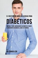51 Recetas de Jugos Deliciosos Para Diabeticos