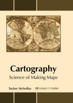 Cartography: Science of Making Maps