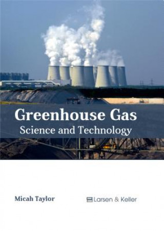 Greenhouse Gas: Science and Technology