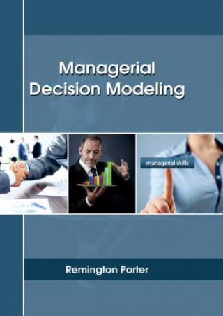 Managerial Decision Modeling