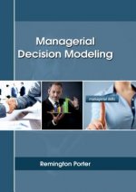 Managerial Decision Modeling