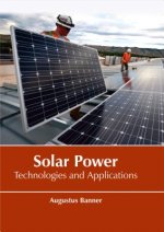 Solar Power: Technologies and Applications