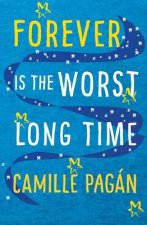 Forever Is the Worst Long Time