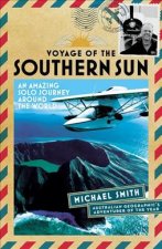 Voyage of the Southern Sun: An Amazing Solo Journey Around the World