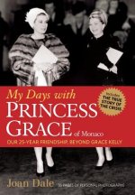 My Days with Princess Grace of Monaco