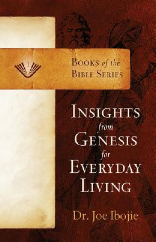 Insights from Genesis for Everyday Living